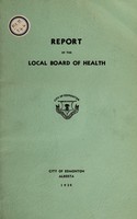 view Report / Board of Health, City of Edmonton, Alberta.