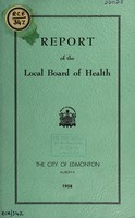 view Report / Board of Health, City of Edmonton, Alberta.