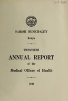 view Annual report of the Medical Officer of Health / Nairobi Municipality.