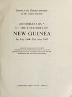 view Report to the General Assembly of the United Nations on the administration of the Territory of New Guinea / Commonwealth of Australia.