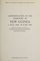 view Report to the General Assembly of the United Nations on the administration of the Territory of New Guinea / Commonwealth of Australia.