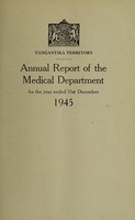 view Annual report of the Medical Department / Tanganyika Territory.