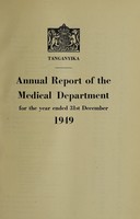 view Annual report of the Medical Department / Tanganyika Territory.