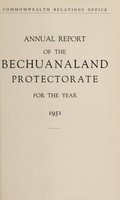 view Annual report on the Bechuanaland Protectorate / Commonwealth Relations Office.