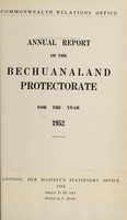 view Annual report on the Bechuanaland Protectorate / Commonwealth Relations Office.