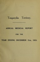 view Annual medical report / Tanganyika Territory.