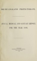 view Annual medical and sanitary report / Bechuanaland Protectorate.