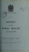 view Report on the public health / Southern Rhodesia.