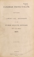 view Annual report of the Public Health Department / Zanzibar Protectorate.