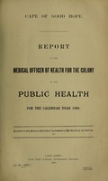 view Report of the Medical Officer of Health for the Colony on the public health ... / Cape of Good Hope.