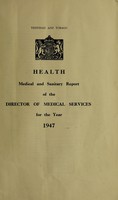 view Annual medical and sanitary report of the Director of Medical Services / Trinidad and Tobago.