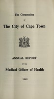 view Annual report of the Medical Officer of Health [to] the Corporation of the City of Capetown.