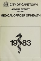 view Annual report of the Medical Officer of Health [to] the Corporation of the City of Capetown.