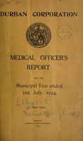 view Medical Officer's annual report [to] Durban Corporation.