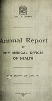 view Medical Officer's annual report [to] Durban Corporation.