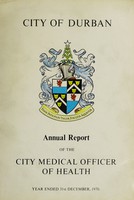 view Medical Officer's annual report [to] Durban Corporation.