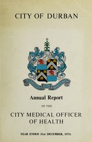 view Medical Officer's annual report [to] Durban Corporation.