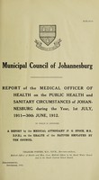 view Report of the Medical Officer of Health on the public health and sanitary circumstances of Johannesburg.