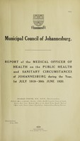 view Report of the Medical Officer of Health on the public health and sanitary circumstances of Johannesburg.