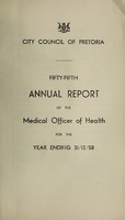 view Annual report of the Medical Officer of Health / City Council of Pretoria.