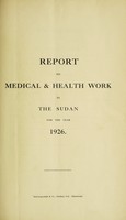 view Report on medical & health work in the Sudan.