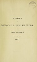 view Report on medical & health work in the Sudan.