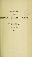 view Report on medical & health work in the Sudan.