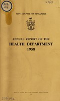 view Annual report of the Health Department / City Council of Singapore.