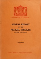 view Annual medical and health report / Nigeria.