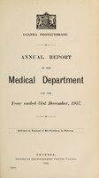 view Annual report of the Medical Department / Uganda Protectorate.