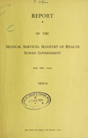 view Report of the Medical Services, Ministry of Health, Sudan Government.