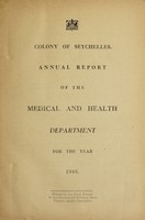 view Annual report of the Medical and Health Department / Colony of Seychelles.