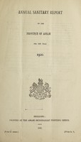 view Annual sanitary report of the Province of Assam.