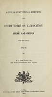 view Annual statistical returns and short notes on vaccination in Bihar and Orissa.