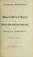 view Annual medical report on the health and sanitary condition of the Nyasaland Protectorate for the year ended 31st December, 1916.
