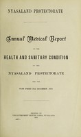 view Annual medical report on the health and sanitary condition of the Nyasaland Protectorate for the year ended 31st December, 1918.