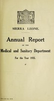 view Annual report of the Medical and Sanitary Department / Sierra Leone.