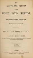 view Report of the London Fever Hospital, Liverpool Road, Islington, for the year ending 31st December 1866.