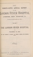 view Report of the London Fever Hospital, Liverpool Road, Islington, for the year ending 31st December 1896.