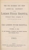 view Report of the London Fever Hospital, Liverpool Road, Islington, for the year ending 31st December 1902.