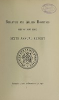 view Annual report : 1907 / Bellevue and Allied Hospitals.