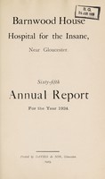 view Annual report : 1924 / Barnwood House Hospital for the Insane.