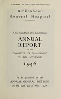 view Annual report of the Committee of Management to the Governors : 1946 / Birkenhead General Hospital.