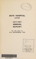 view Annual report : 1932 / Bute Hospital, Luton.