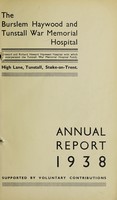 view Annual report : 1938 / Burslem Haywood and Tunstall War Memorial Hospital.