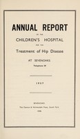view Annual report of the Children's Hospital for the treatment of hip disease at Sevenoaks : 1937.