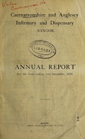 view Annual report : 1928 / Caernarvonshire and Anglesey Infirmary & Dispensary, Bangor.