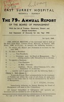 view Annual report of the Board of Management with the list of Trustees, Governors, donors and annual subscibers : 1945 / East Surrey Hospital.