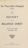 view Report and balance sheet : 1928 / Sir Titus Salt's Hospital, Shipley.