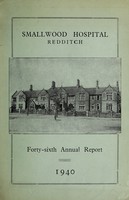 view Annual report : 1940 / Smallwood Hospital.